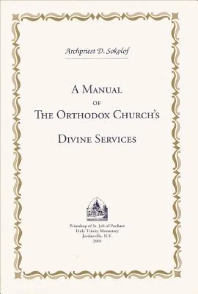 A Manual of the Orthodox Church's Divine Services