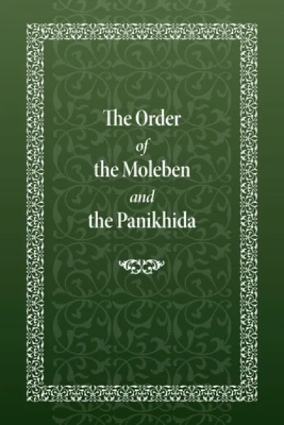 The Order of the Moleben and the Panikhida