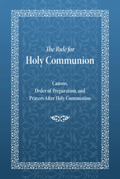 The Rule for Holy Communion