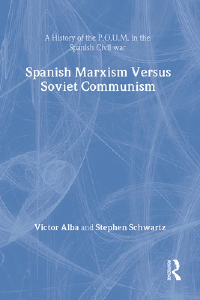 Spanish Marxism Versus Soviet Communism