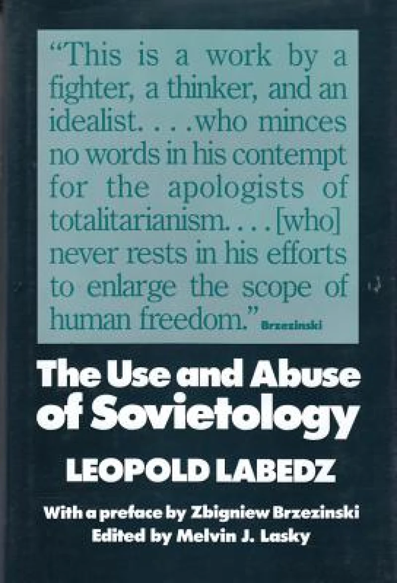 The Use and Abuse of Sovietology