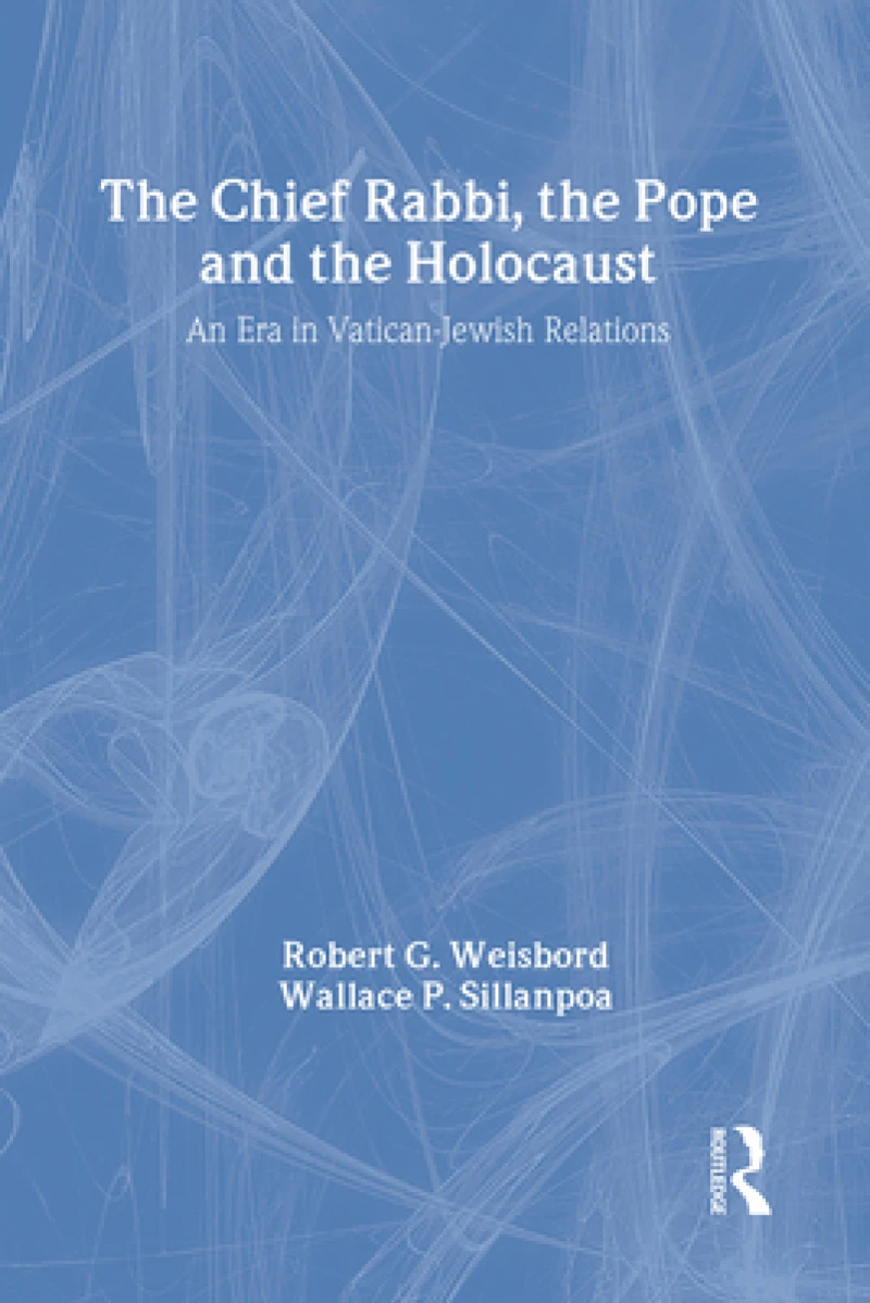 The Chief Rabbi, the Pope, and the Holocaust