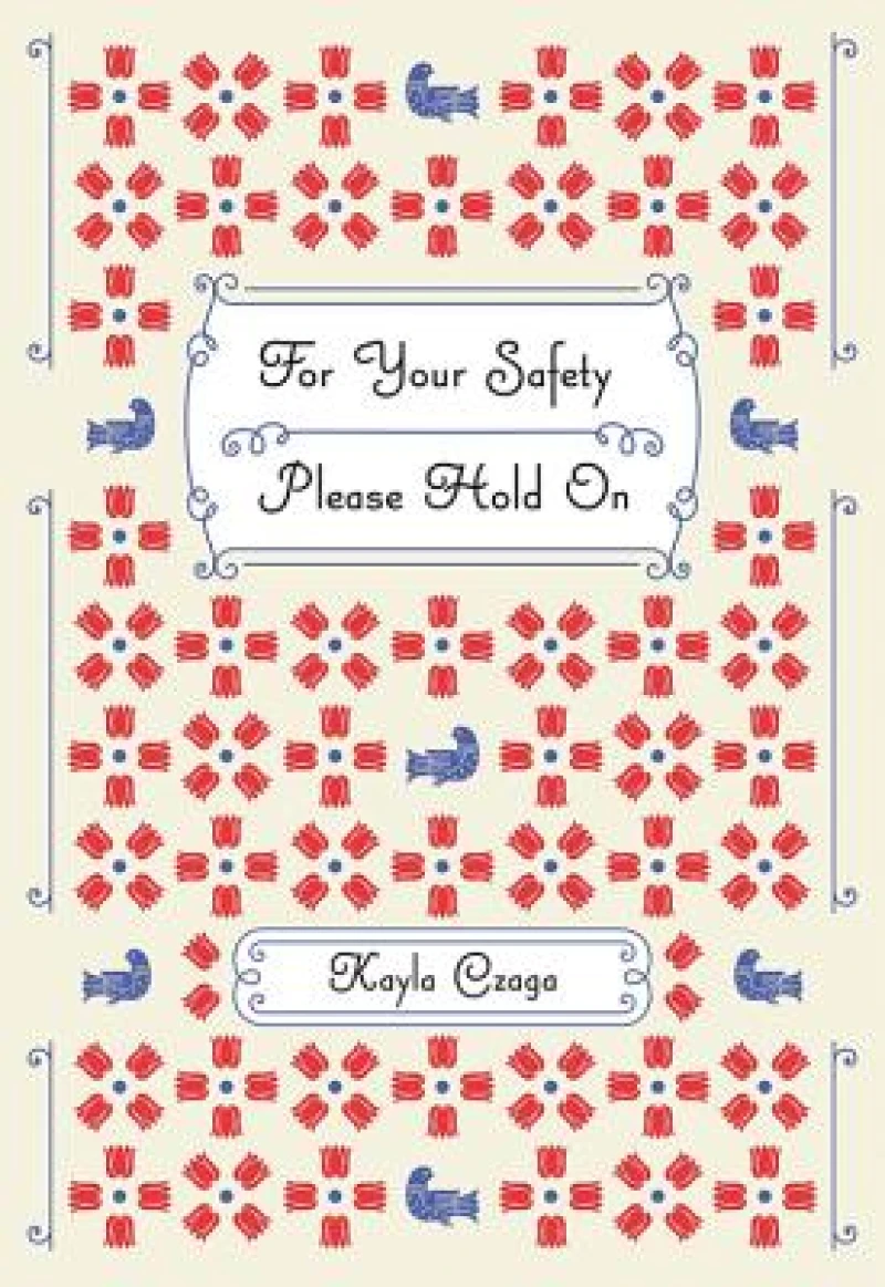 For Your Safety Please Hold On
