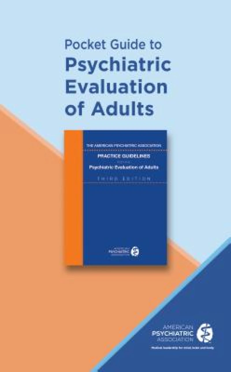 Pocket Guide to the Psychiatric Evaluation of Adults