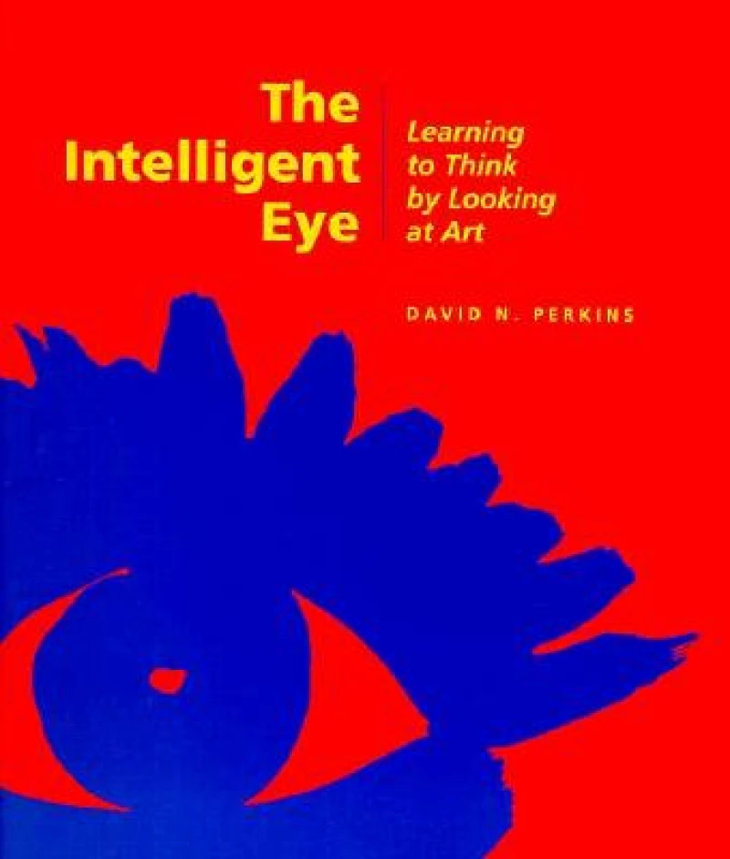 The Intelligent Eye – Learning to Think by Looking  at Art