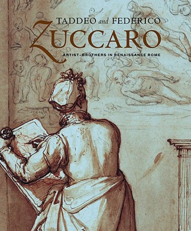 Taddeo and Federico – Artist–Brothers in Renaissance Rome