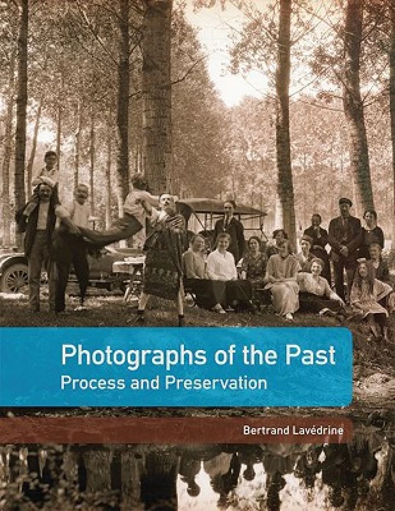 Photographs of the Past – Process and Preservation