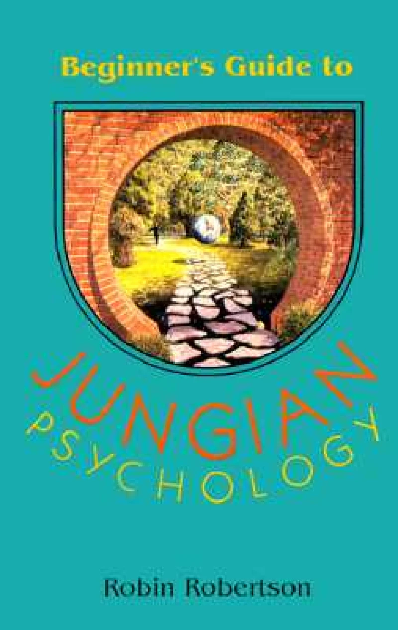 The Beginner''s Guide to Jungian Psychology