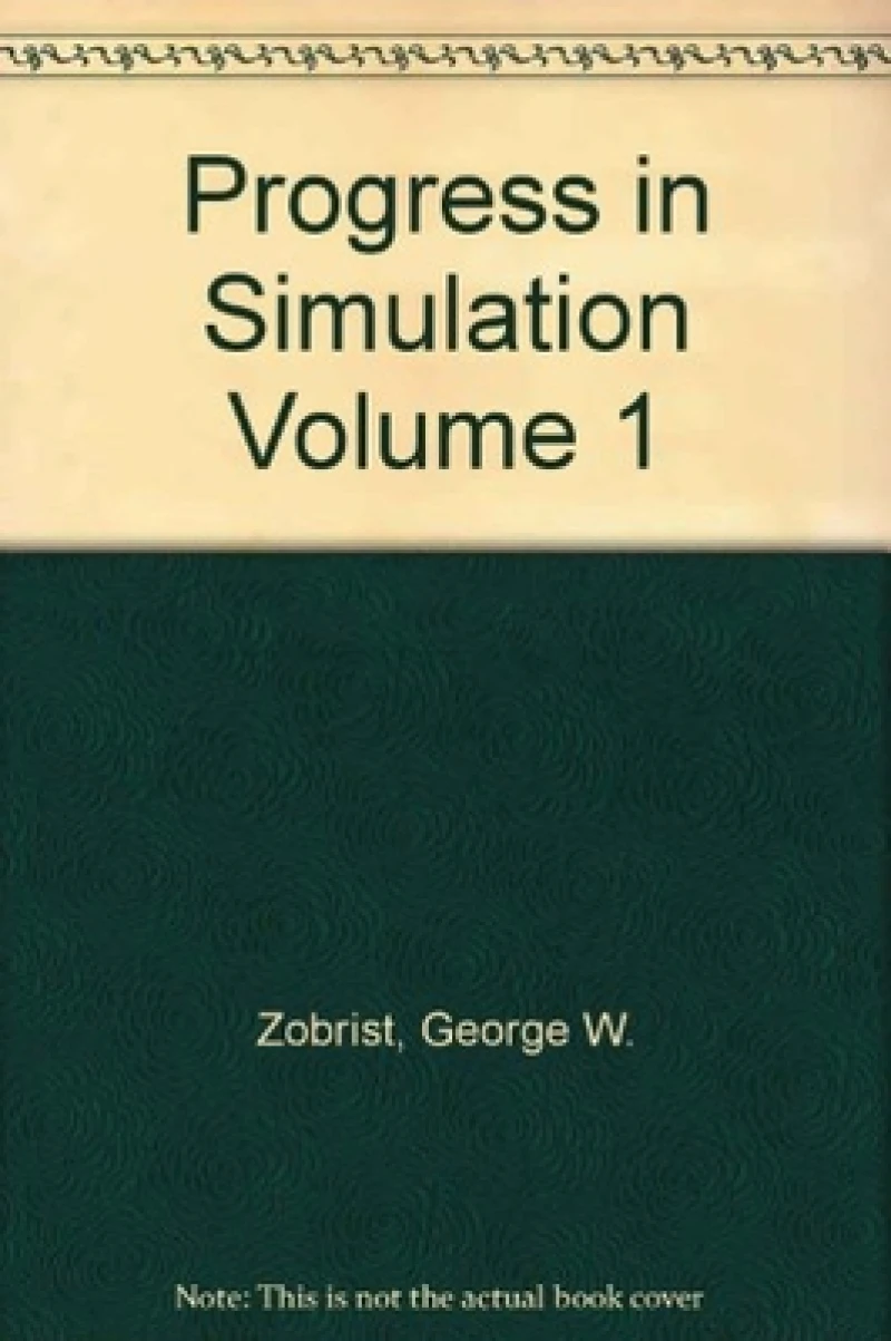 Progress in Simulation, Volume One