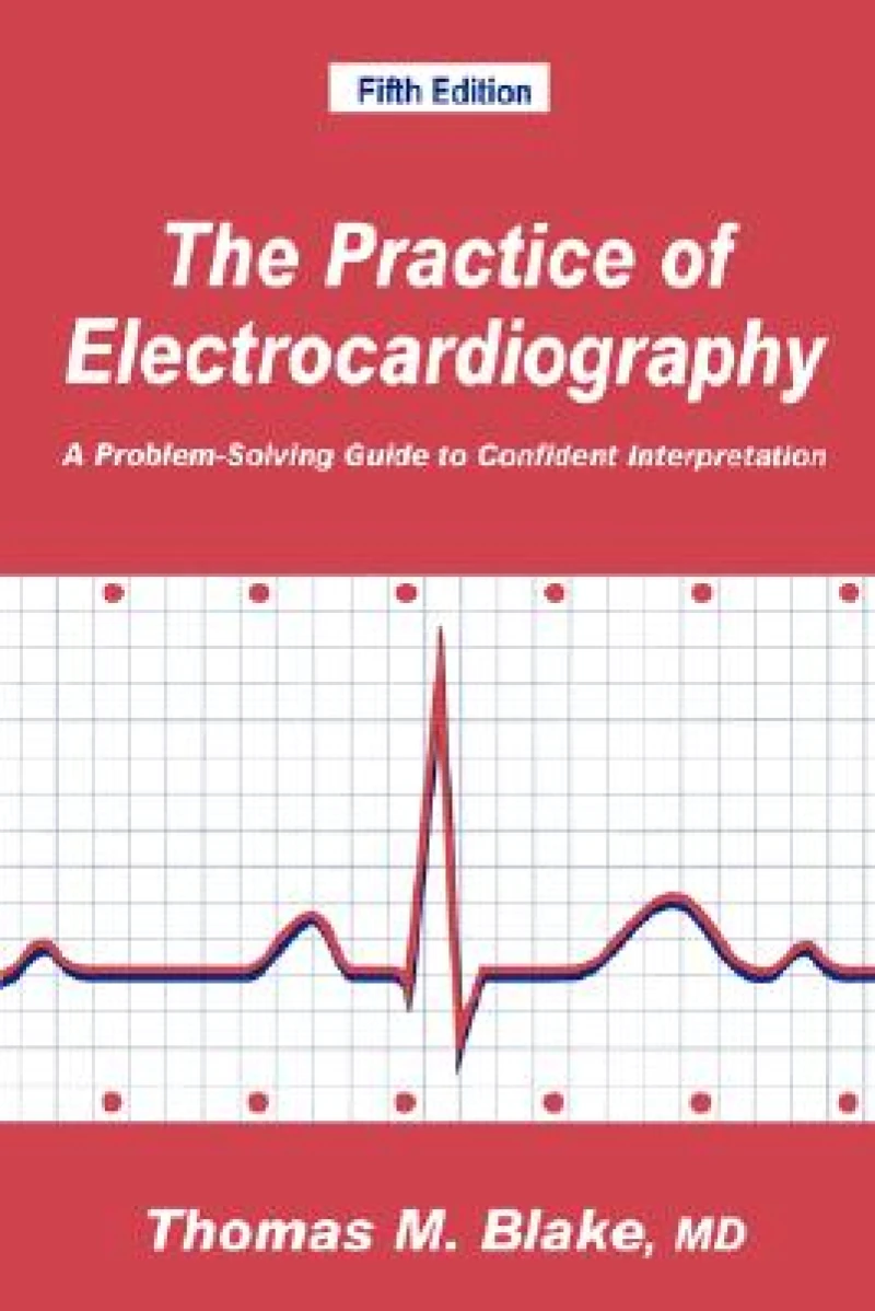 The Practice of Electrocardiography
