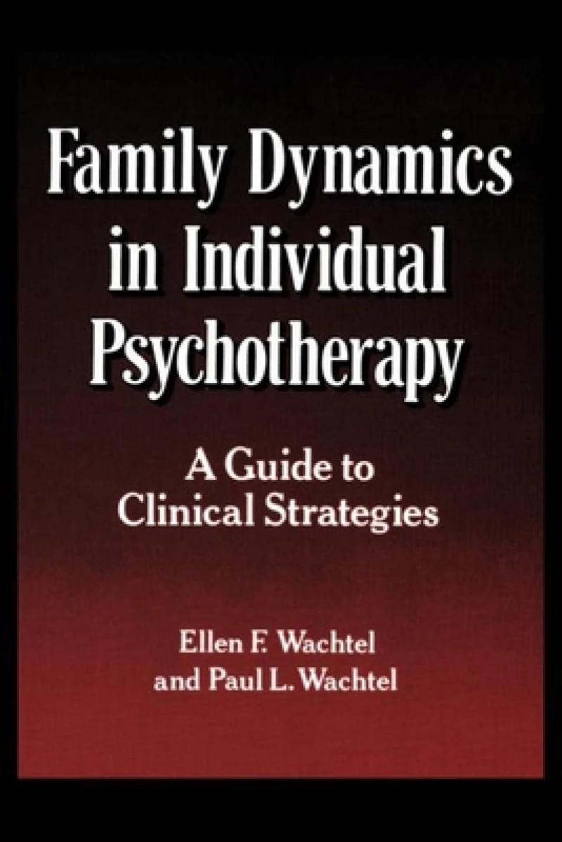 Family Dynamics in Individual Psychotherapy