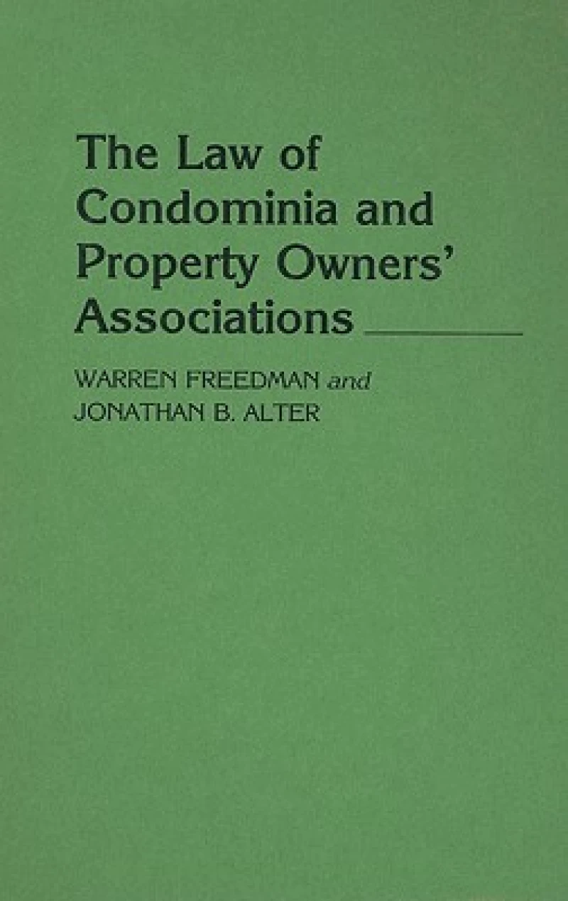 The Law of Condominia and Property Owners'' Associations
