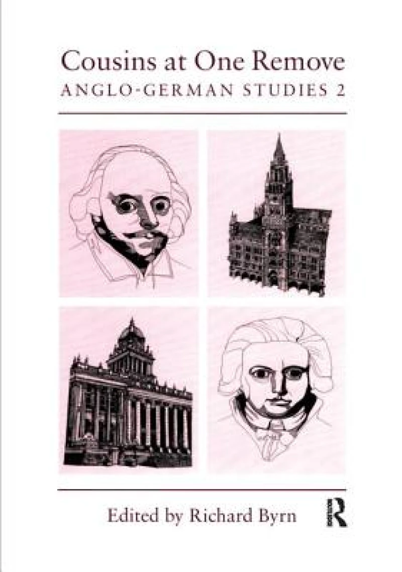 Cousins at One Remove: Anglo-German Studies: 2nd: Cousins at One Remove