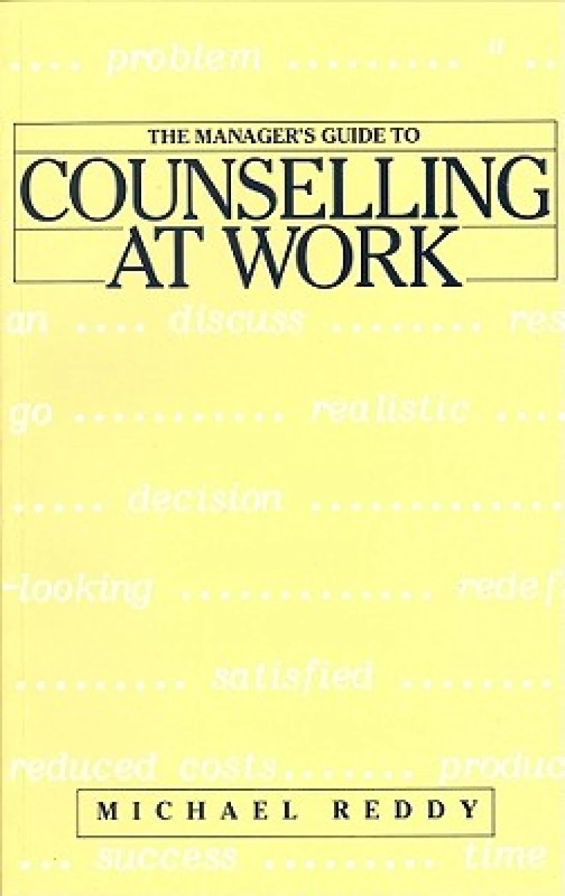 The Manager's Guide to Counselling at Work