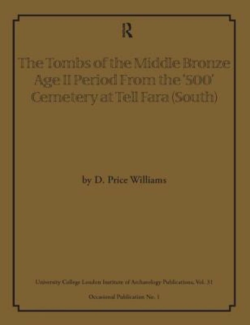 The Tombs of the Middle Bronze Age II Period From the ‘500’ Cemetery at Tell Fara (South)