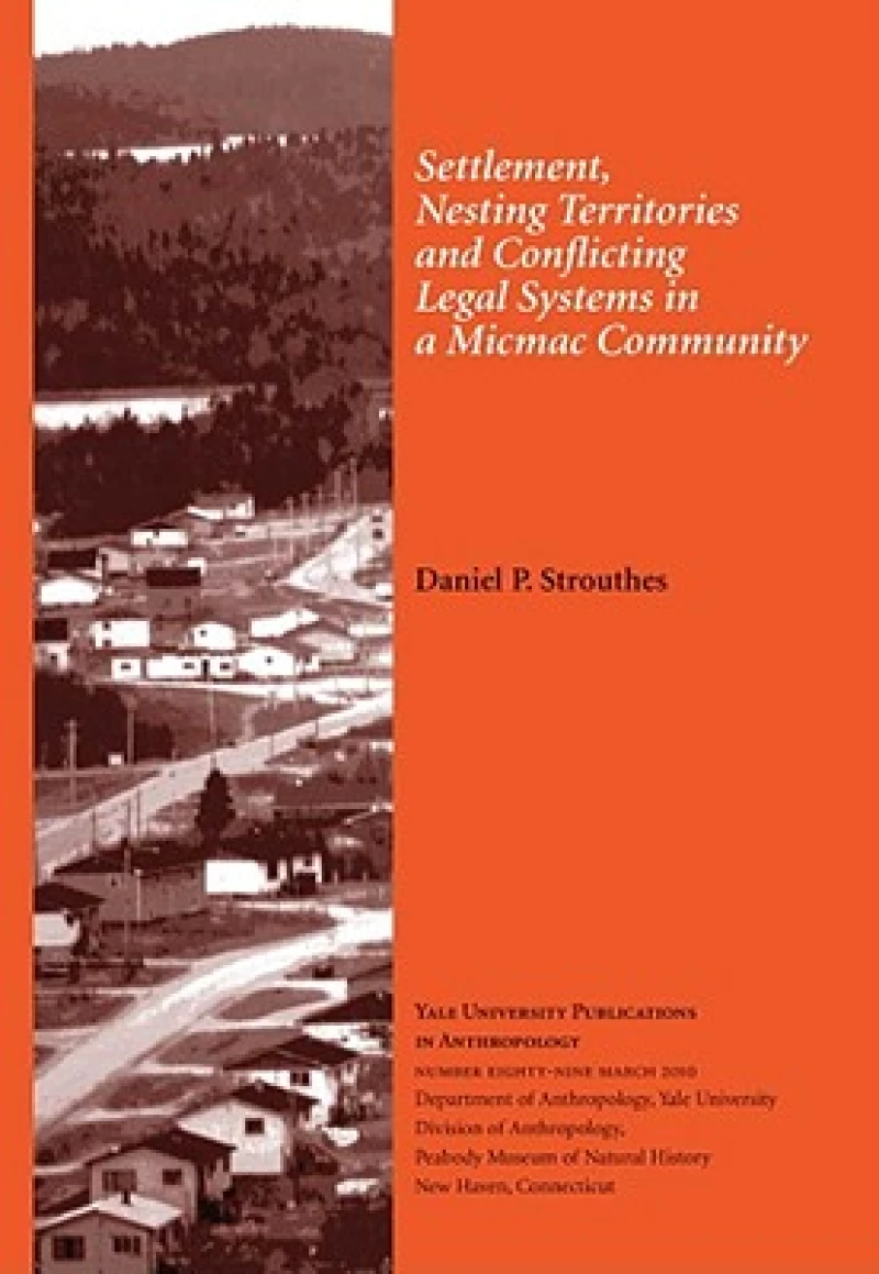Settlement, Nesting Territories and Conflicting Legal Systems in a Micmac Community