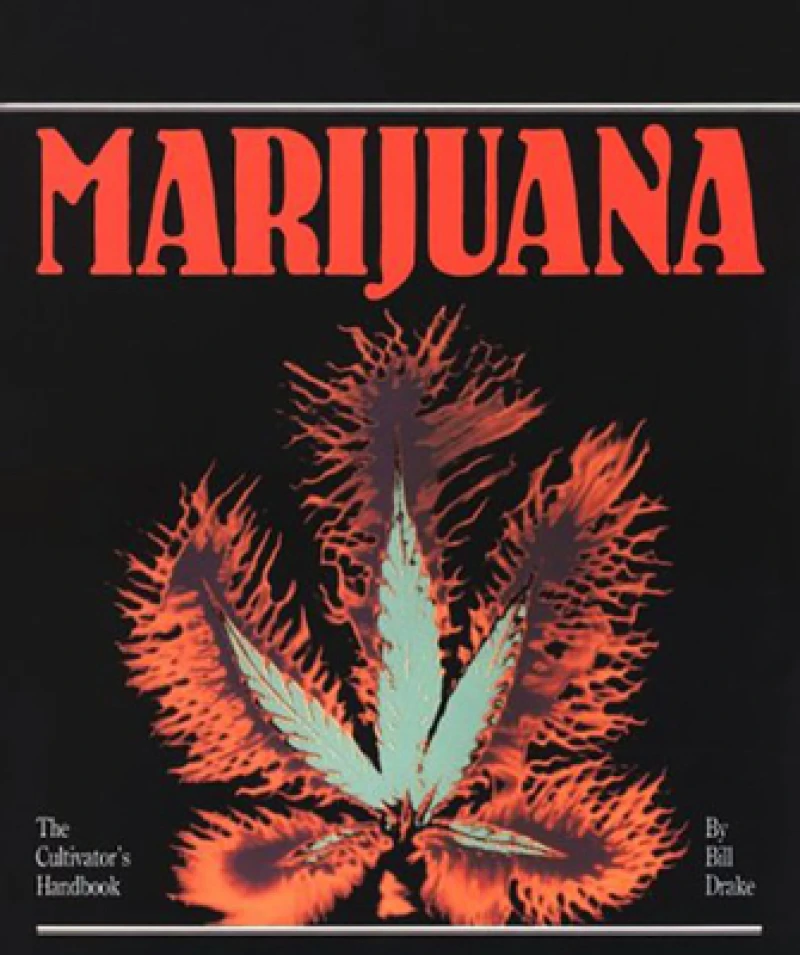 Cultivator's Handbook of Marijuana