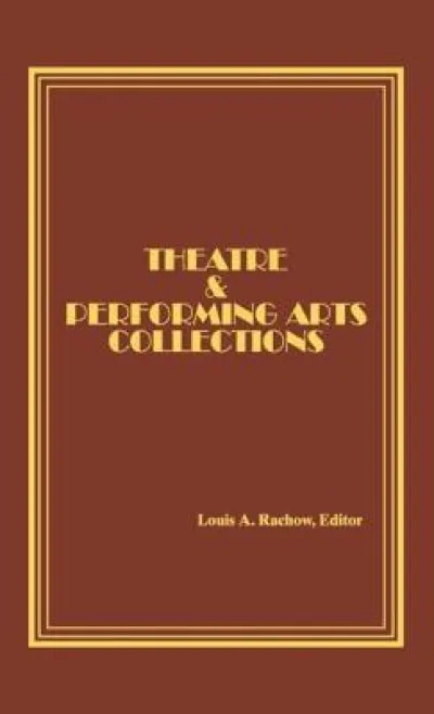 Theatre and Performing Arts Collections