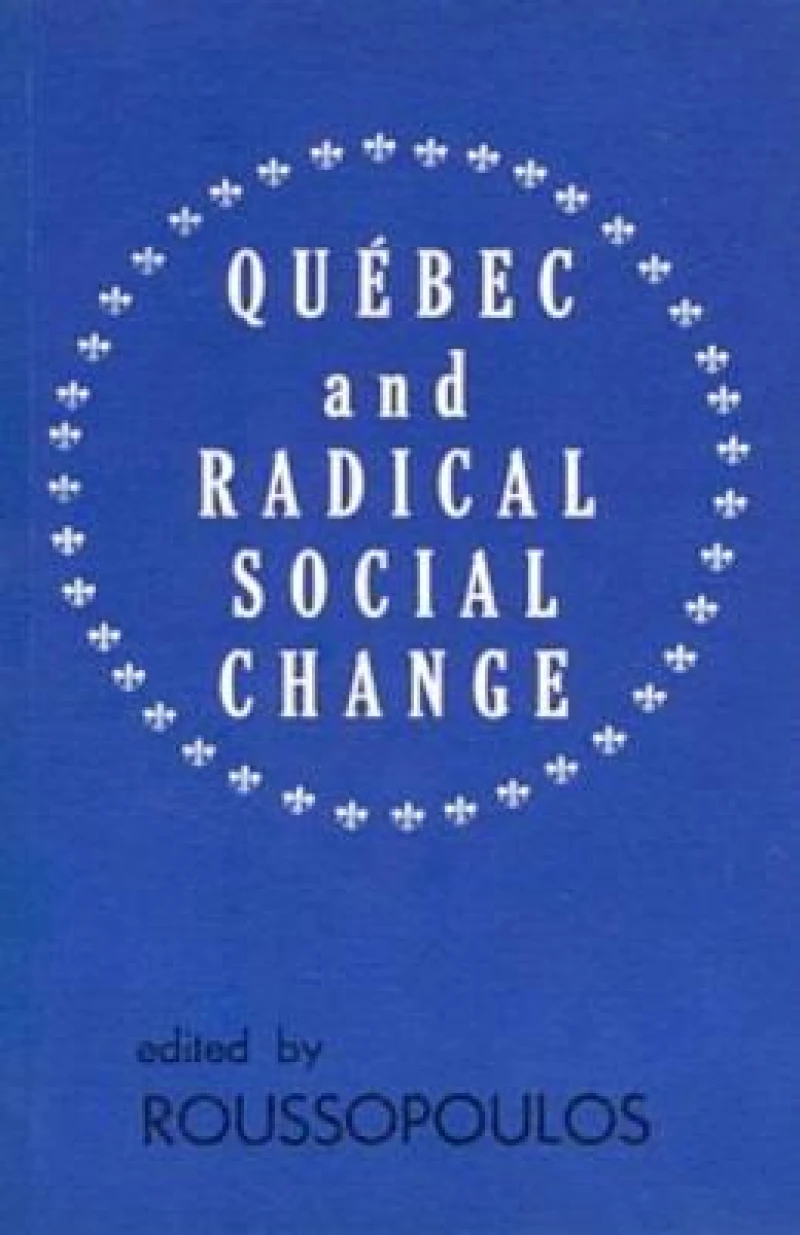 Quebec and Radical Social Change