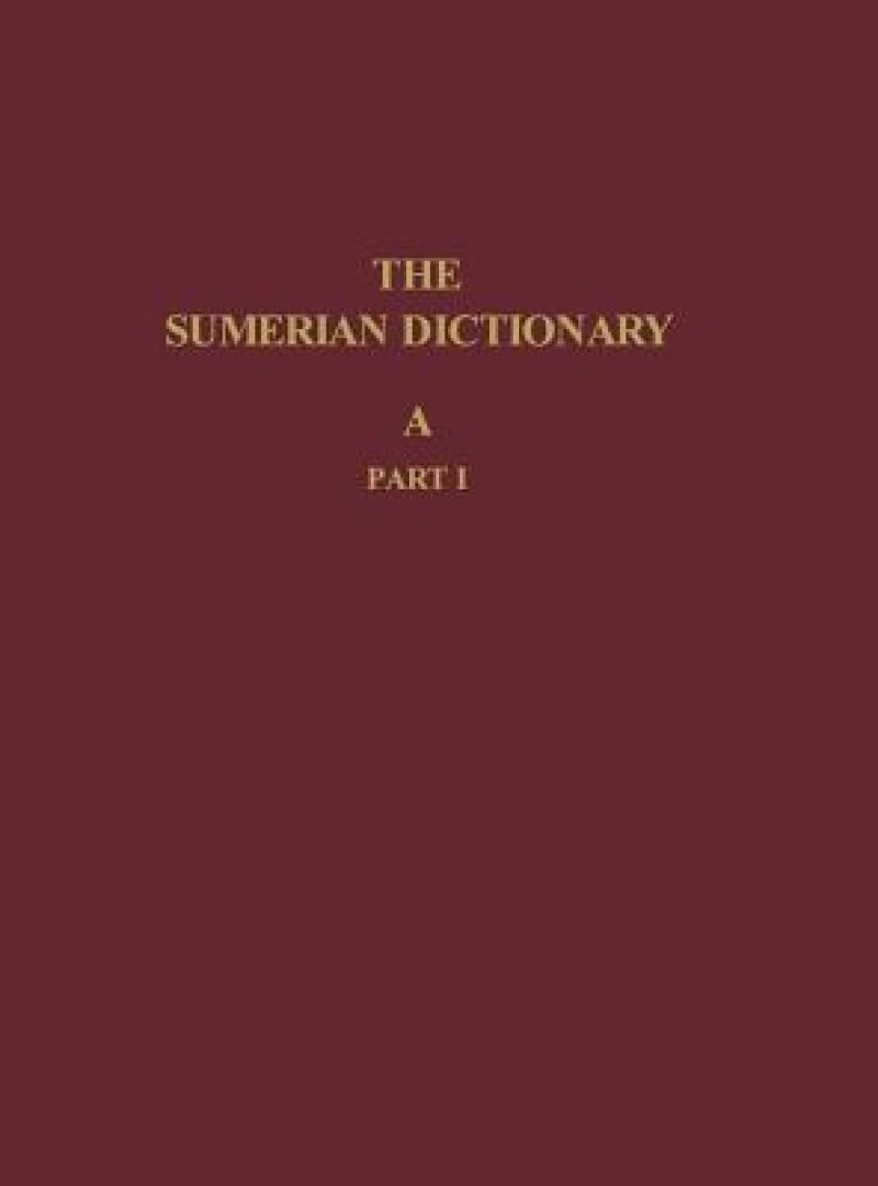 The Sumerian Dictionary of the University Museum – A, Part 1