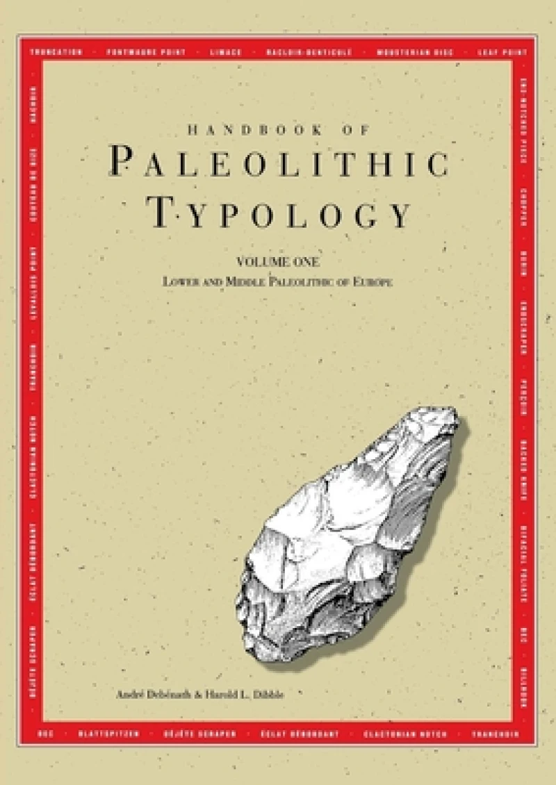 Handbook of Paleolithic Typology – Lower and Middle Paleolithic of Europe