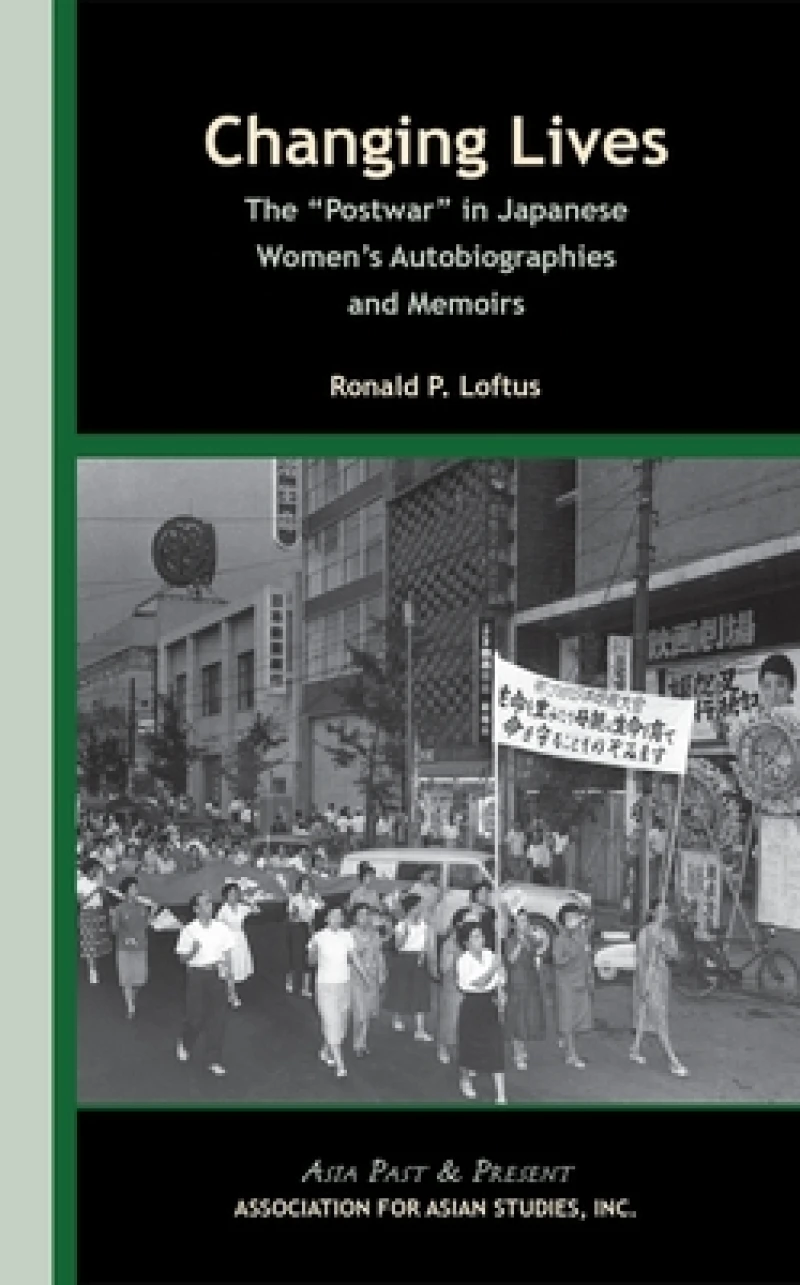 Changing Lives – The "Postwar" in Japanese Women's  Autobiographies and Memoirs