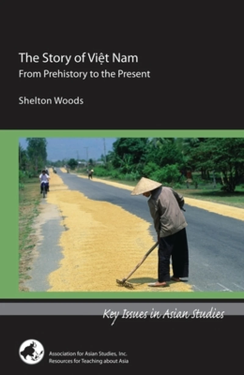 The Story of Viet Nam – From Prehistory to the Present