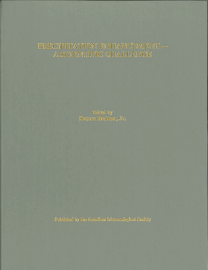 Precipitation Enhancement – A Scientific Challenge