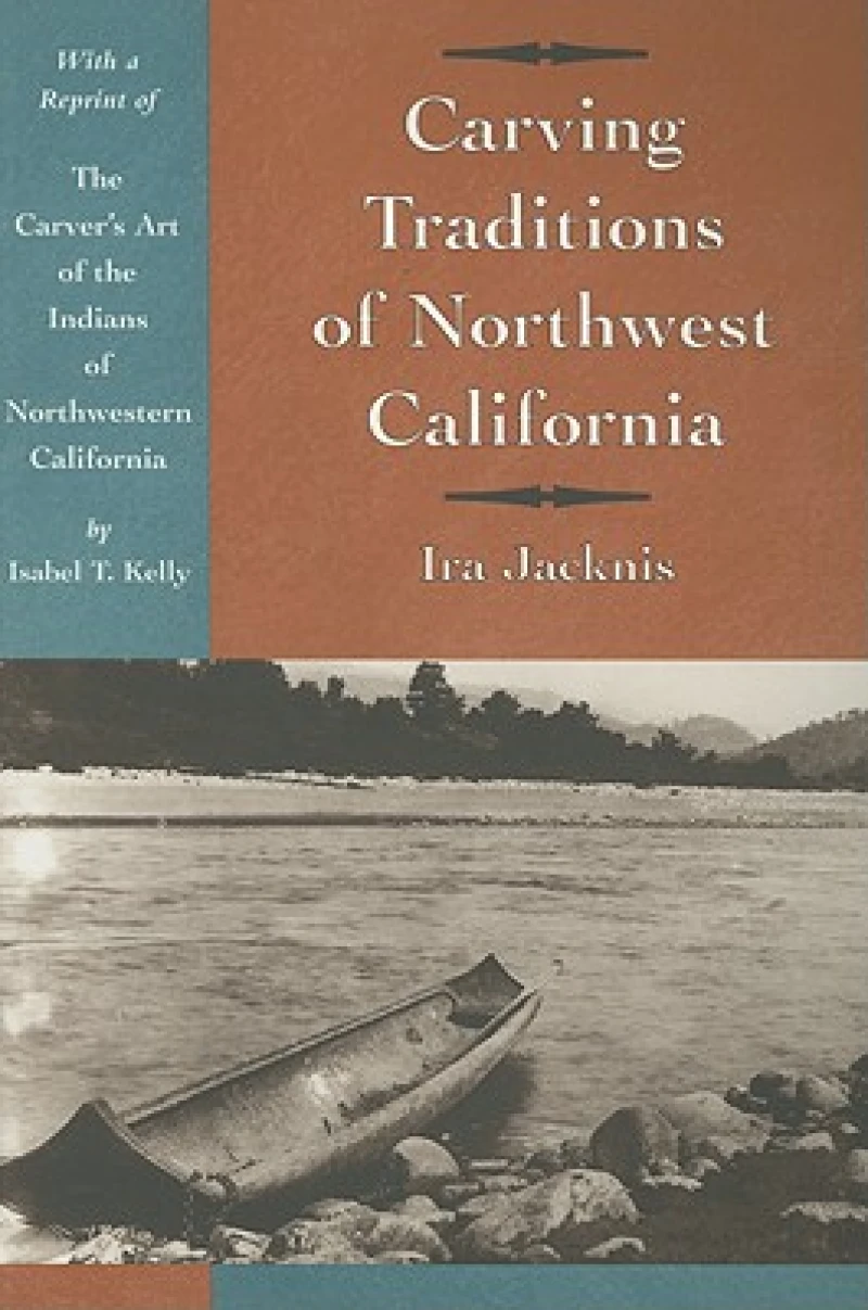 Carving Traditions of Northwest California