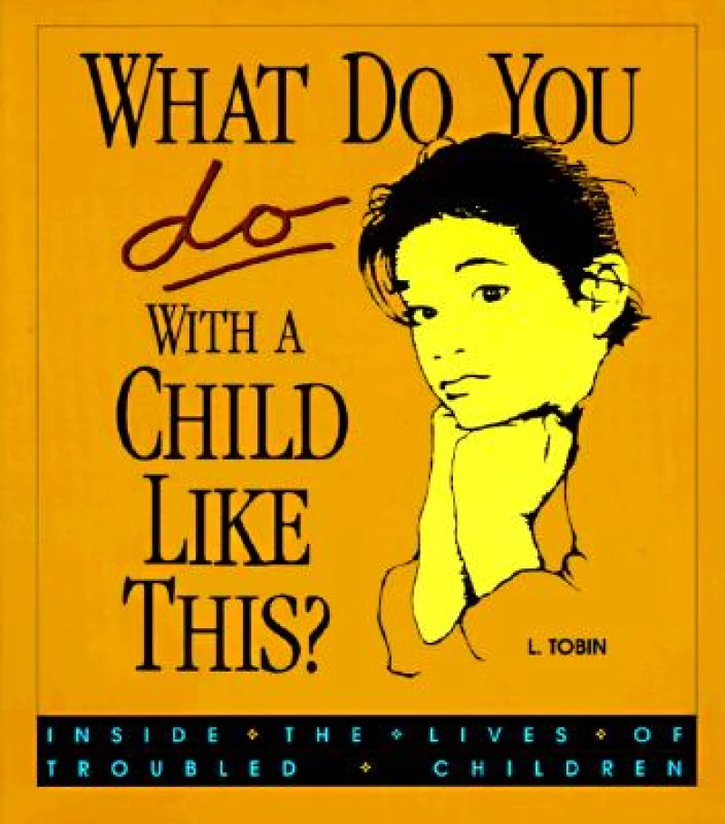 What Do You Do with a Child...