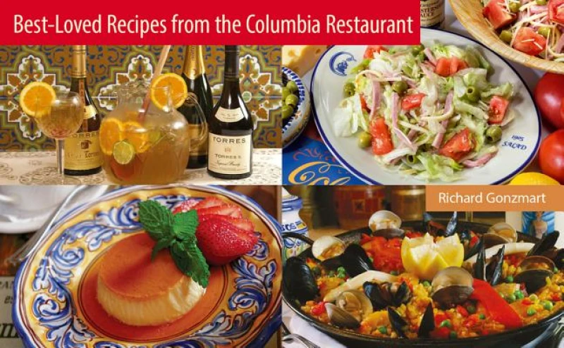 Best-Loved Recipes from the Columbia Restaurant