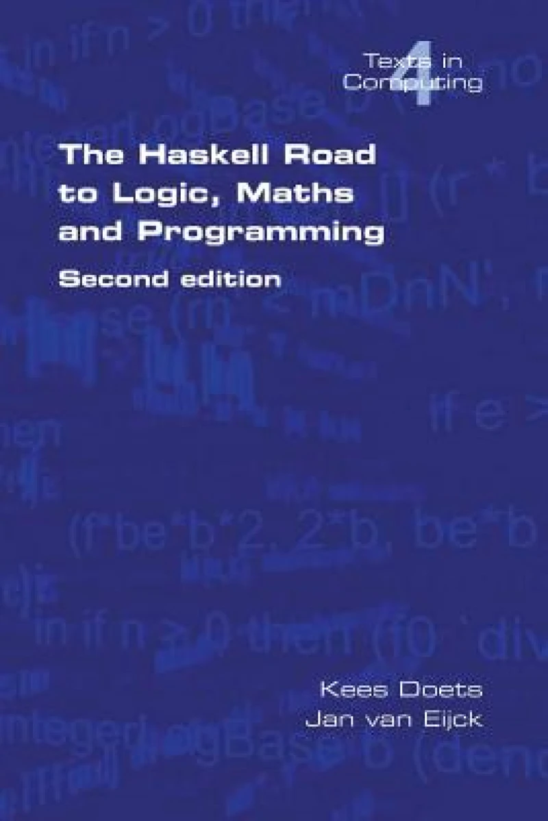 The Haskell Road to Logic, Maths and Programming