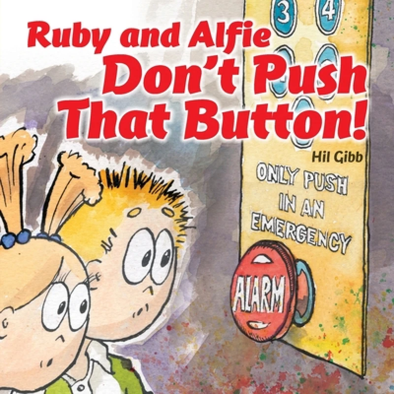 Ruby and Alfie, Don't Push That Button