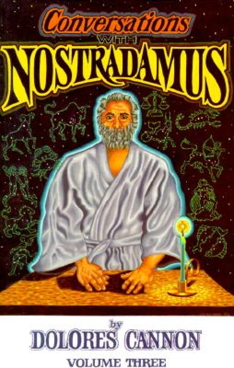 Conversations with Nostradamus:  Volume 3