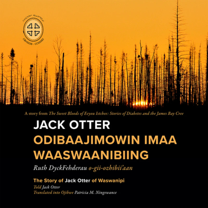 Jack Otter Odibaajimowin Imaa Waaswaanibiing