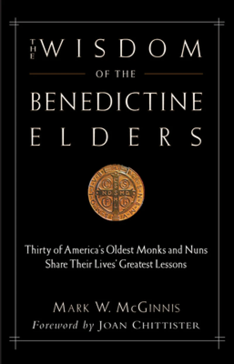 The Wisdom of the Benedictine Elders