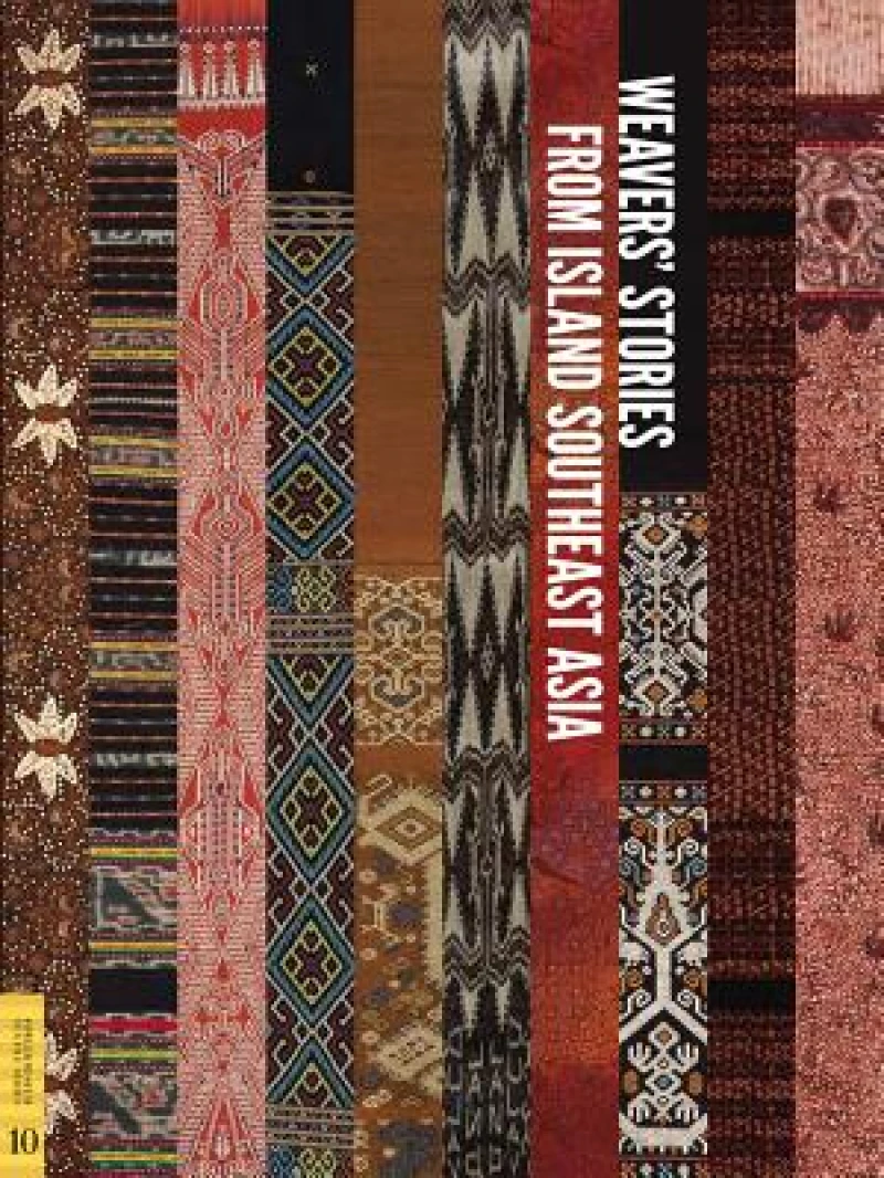 Weavers'' Stories from Island Southeast Asia