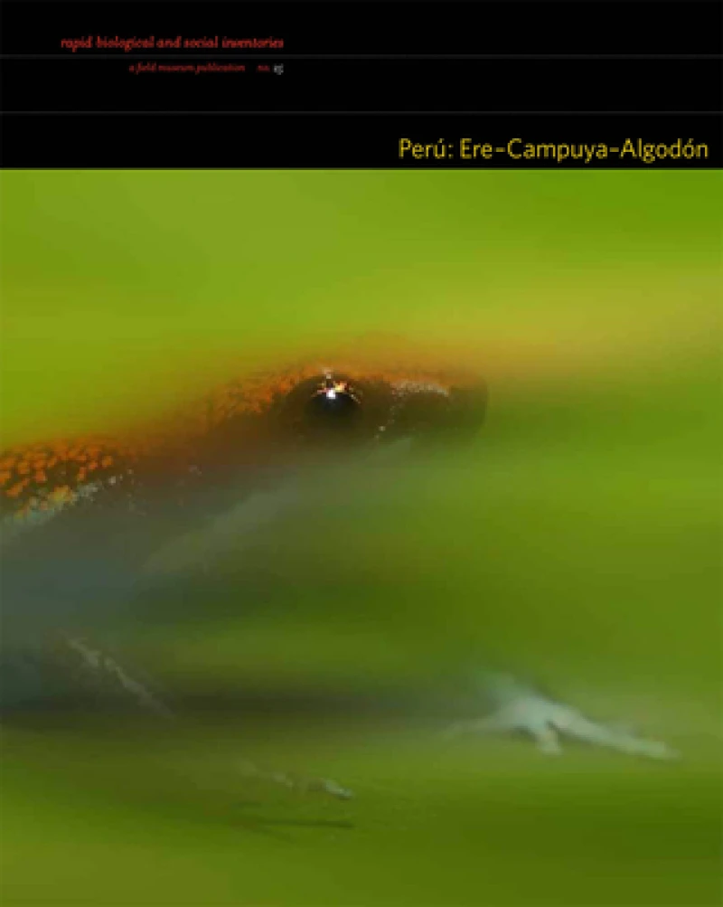 Peru: Ere–Campuya–Algodon – Rapid Biological and Social Inventories: 25