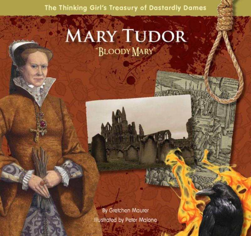 Mary Tudor "Bloody Mary"