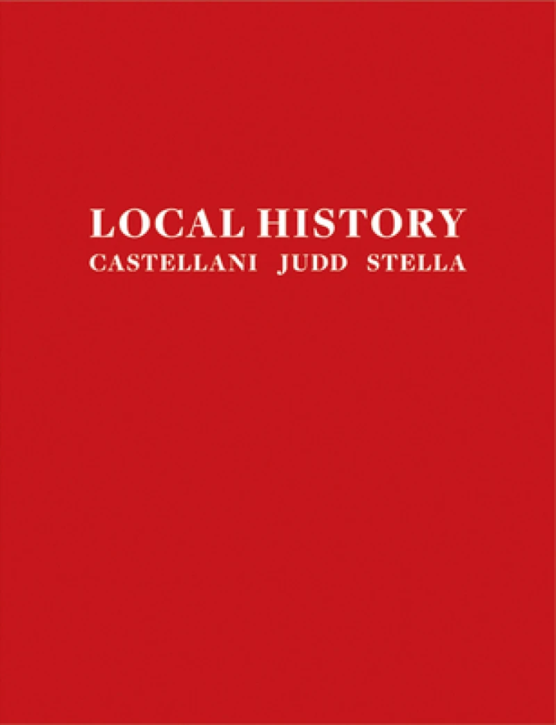 Local History: Castellani, Judd, Stella