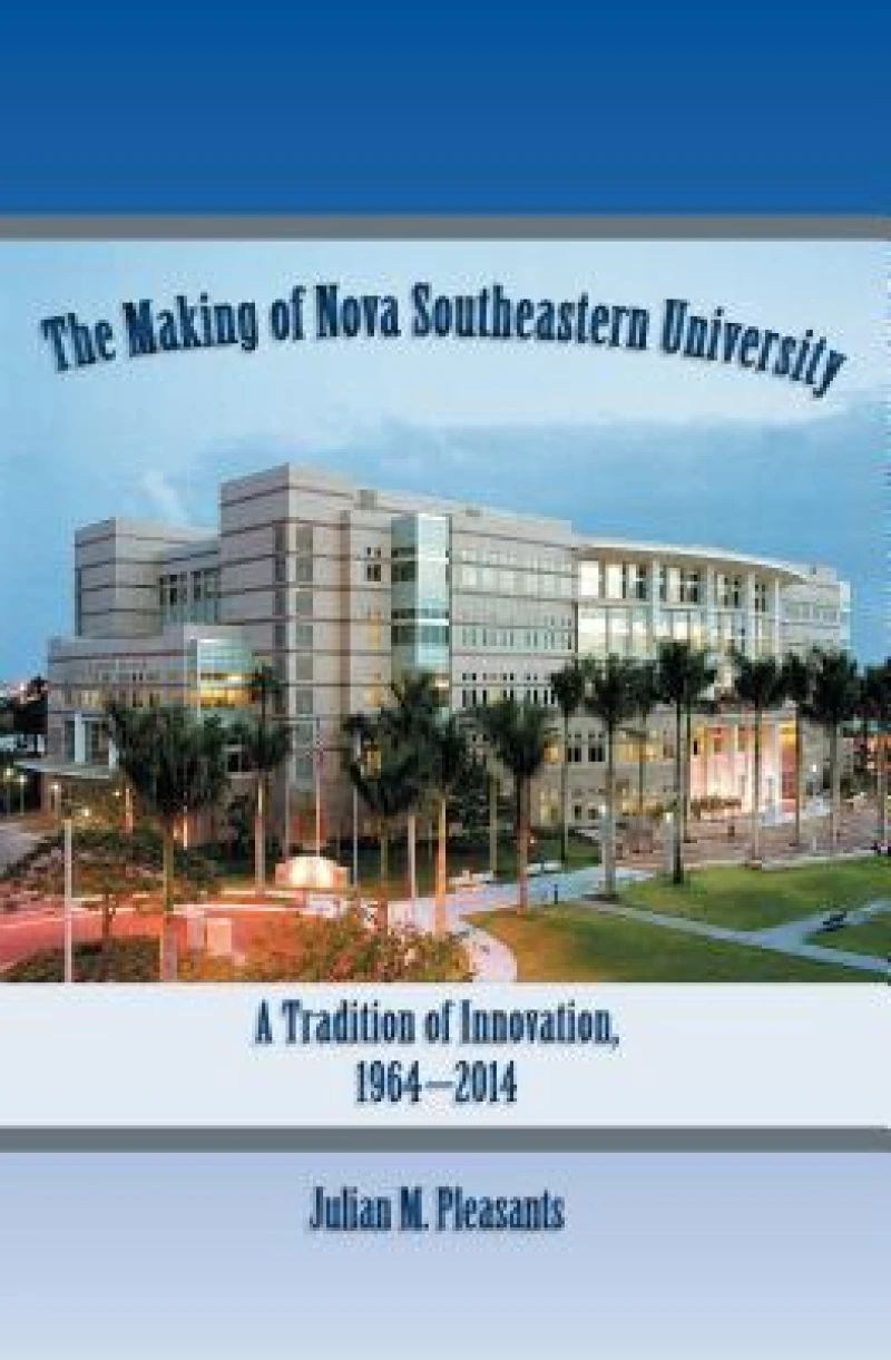 The Making of Nova Southeastern University