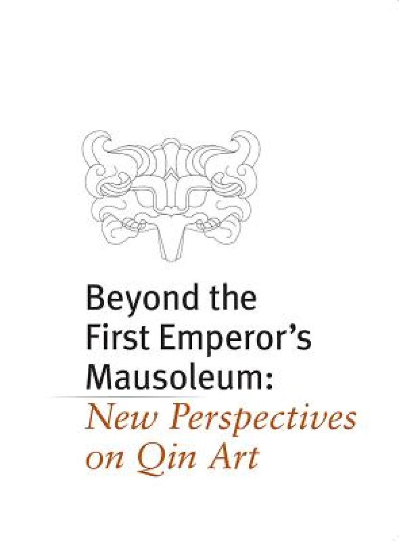 Beyond the First Emperor''s Mausoleum