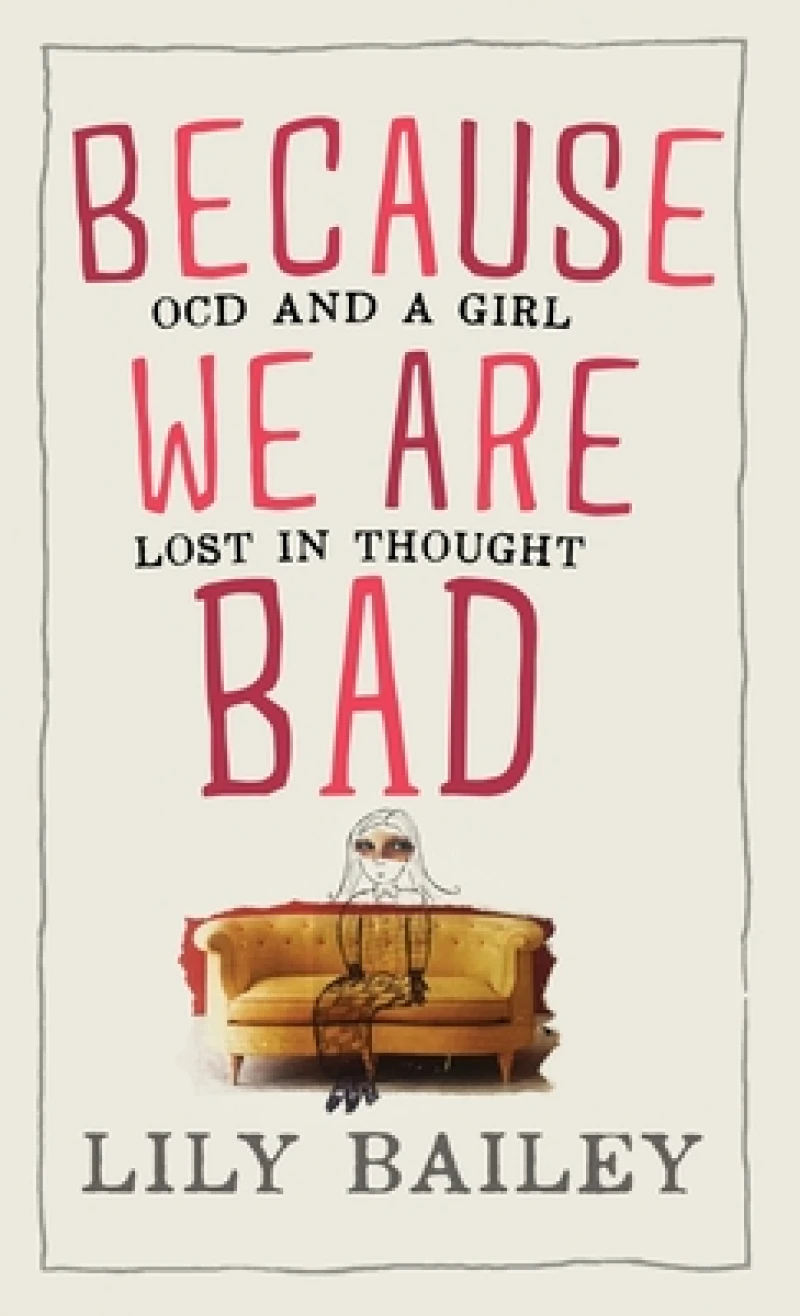 Because We Are Bad