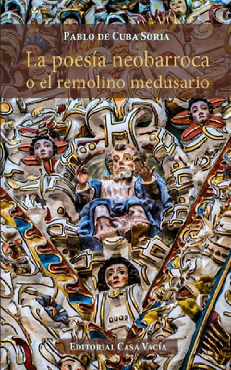 La poesia neobarroca o el remolino medusario