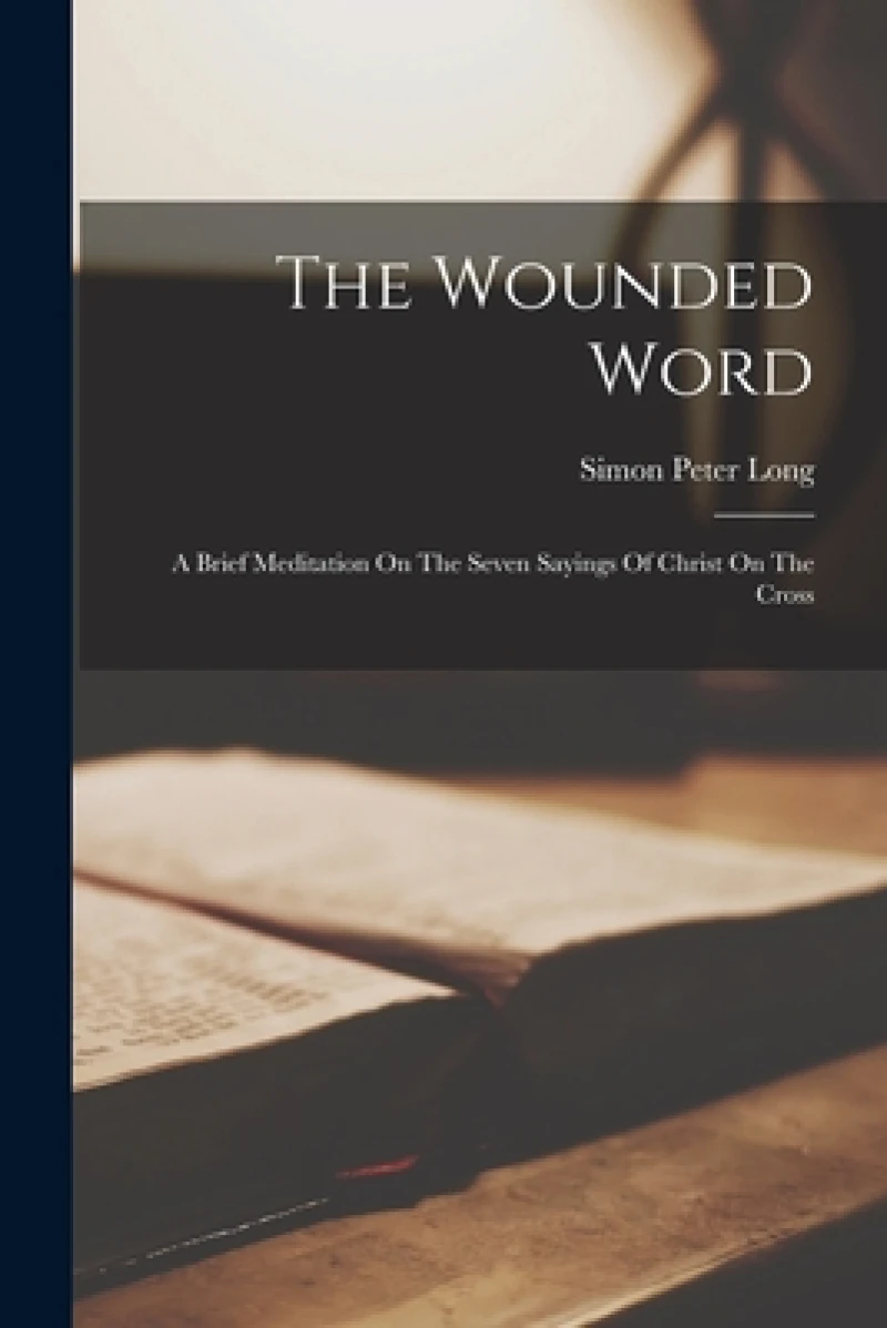 The Wounded Word