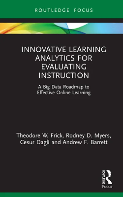 Innovative Learning Analytics for Evaluating Instruction