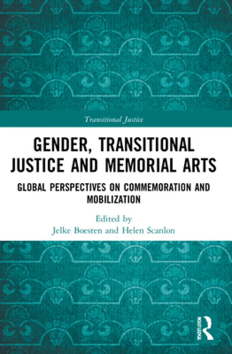 Gender, Transitional Justice and Memorial Arts
