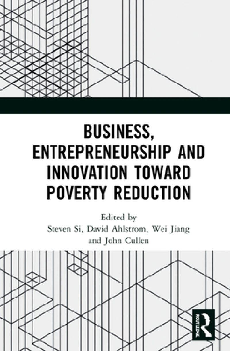 Business, Entrepreneurship and Innovation Toward Poverty Reduction