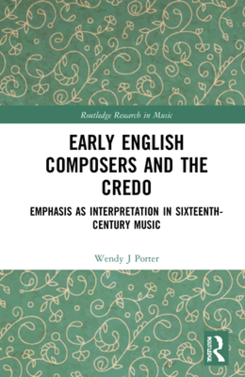 Early English Composers and the Credo