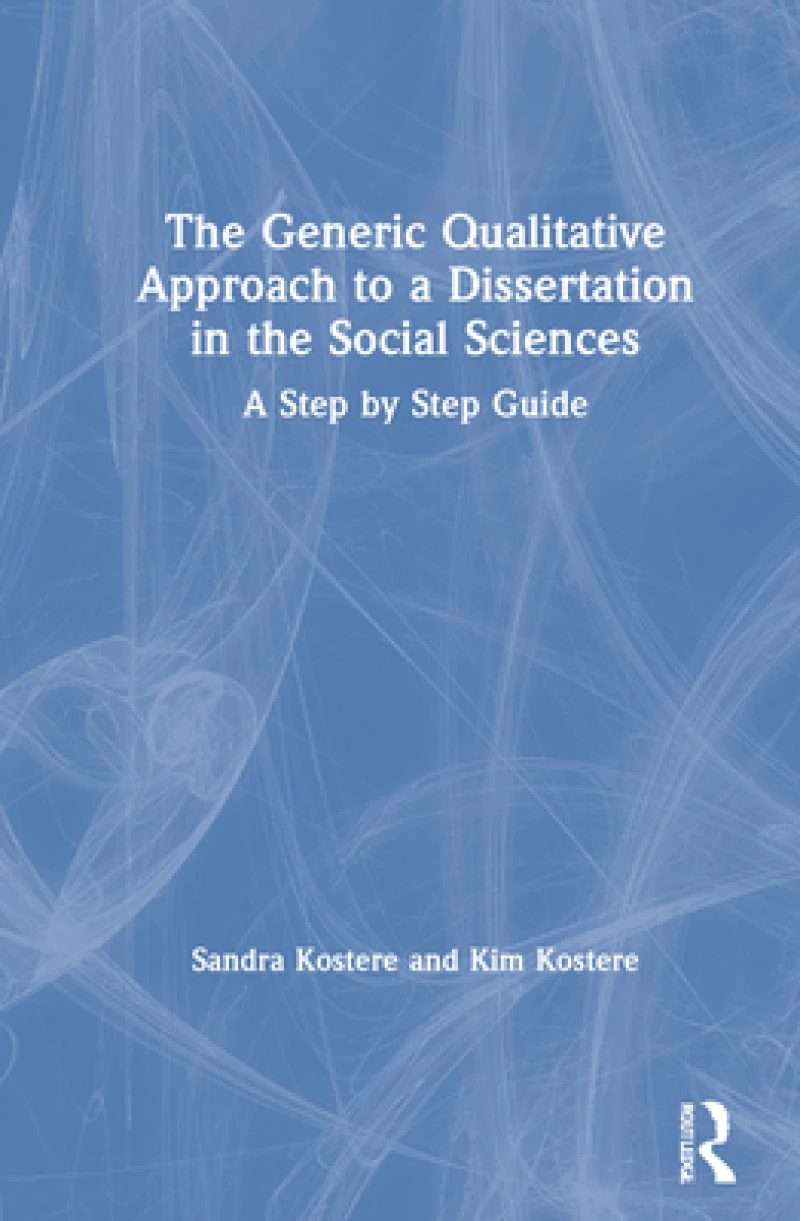 The Generic Qualitative Approach to a Dissertation in the Social Sciences
